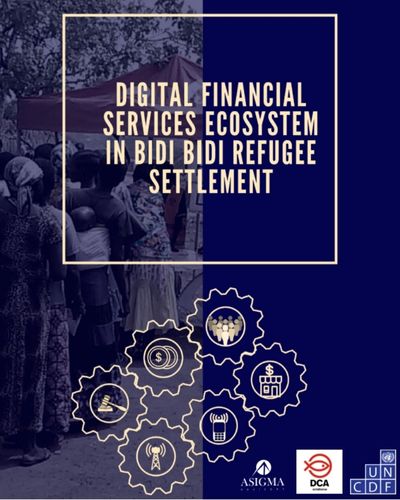 Mapping the Digital Financial Ecosystem and Feasibility Study on Digitization of Cash-based Interventions in Bidibidi Refugee Settlement